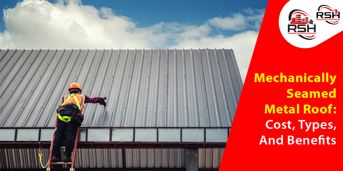 mechanically seamed metal roof