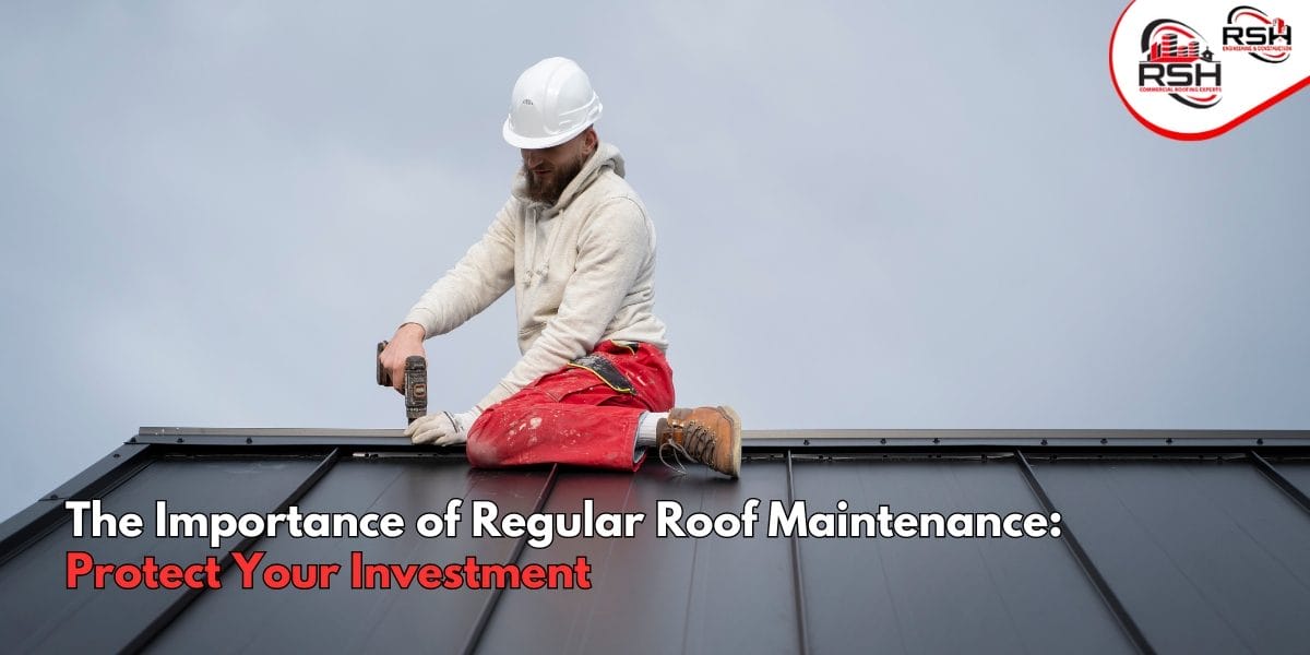 regular roof maintenance
