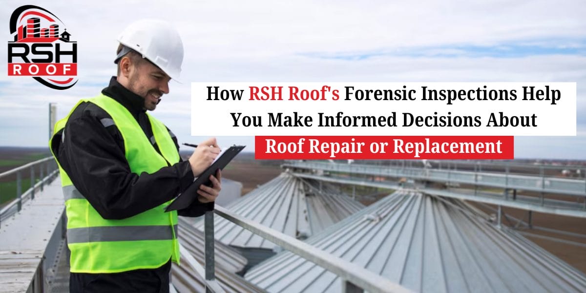 RSH Roof's forensic inspections